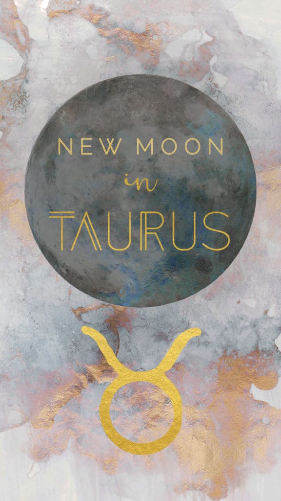 New Moon in Taurus, May 11th, 2021