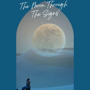 Moon + Ritual - Book One: The Moon Through the Signs